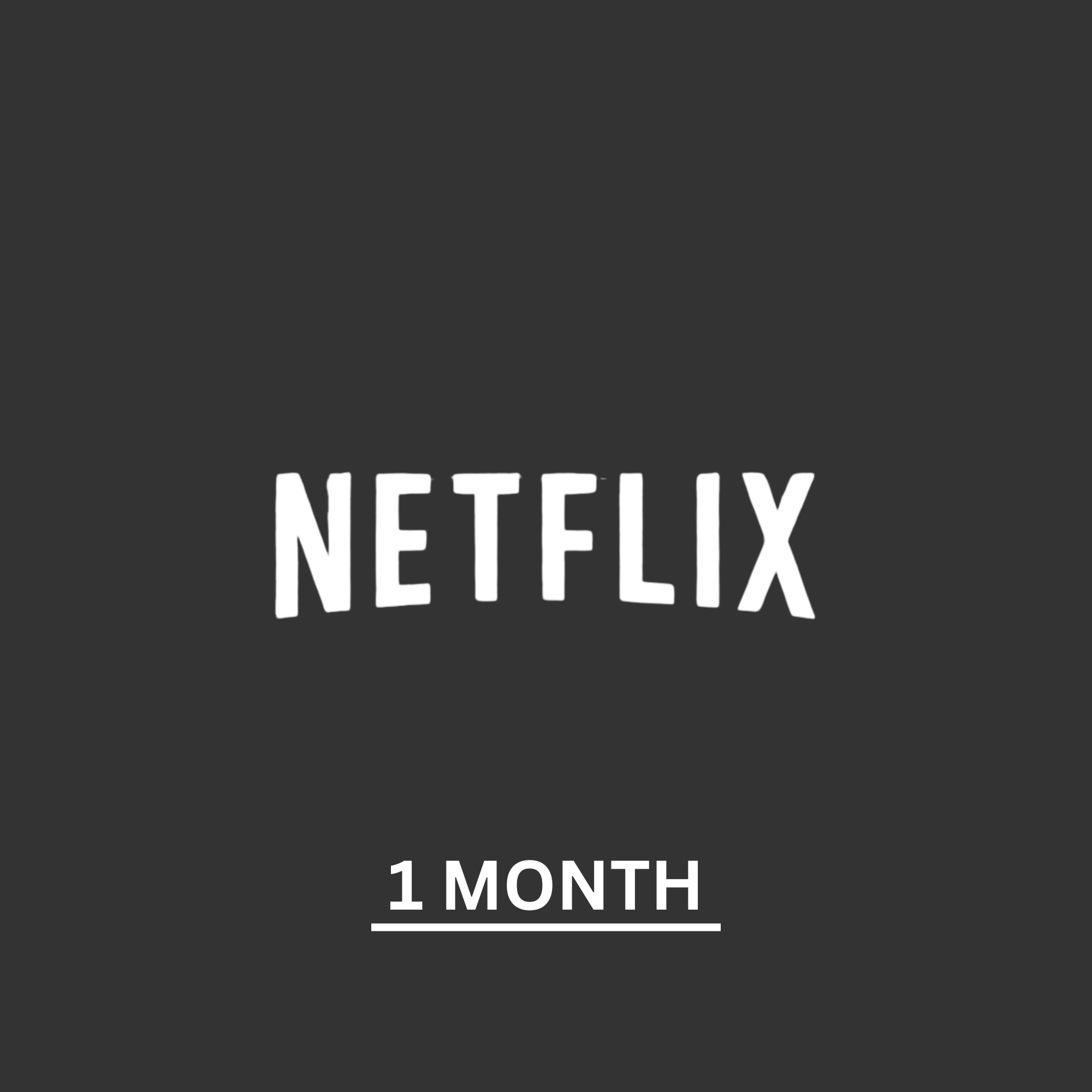 (1 month) NETFLIX
