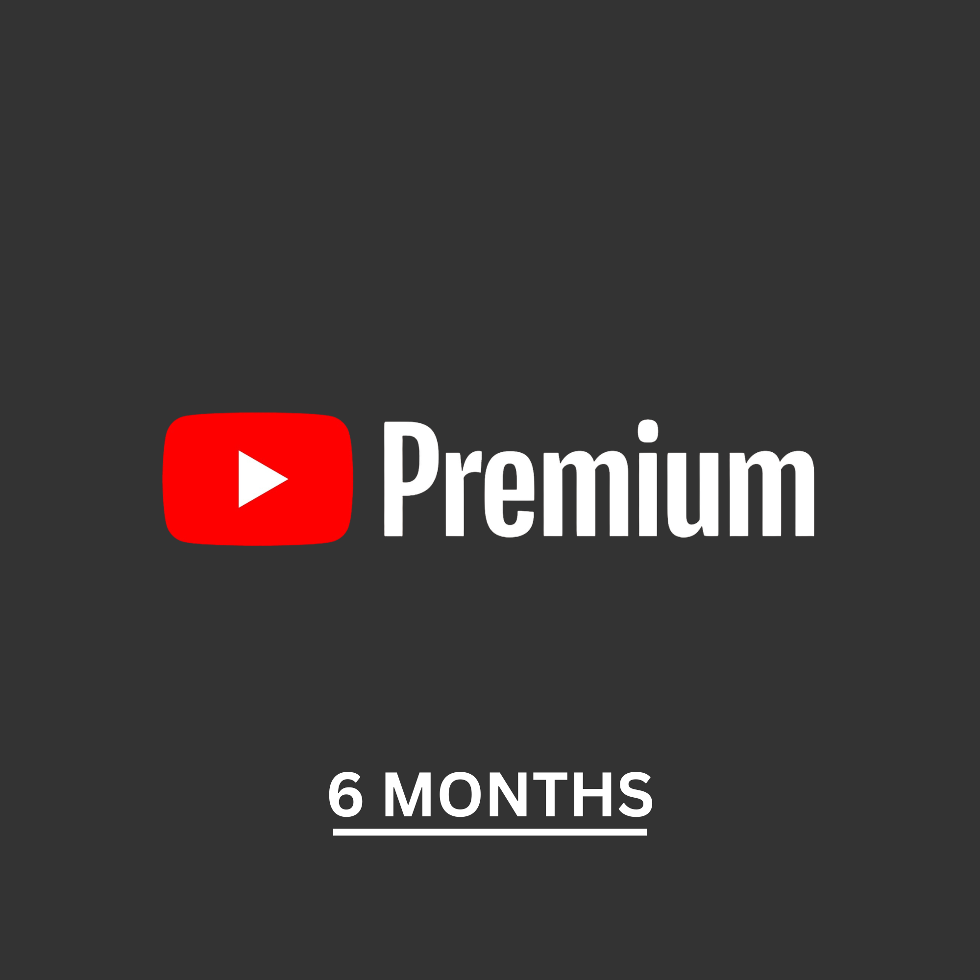 (6 months) YouTube Premium